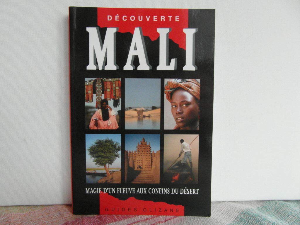 Guide Olizane Découverte Mali : Magie d'un fleuve aux confins du désert 9782880863234
