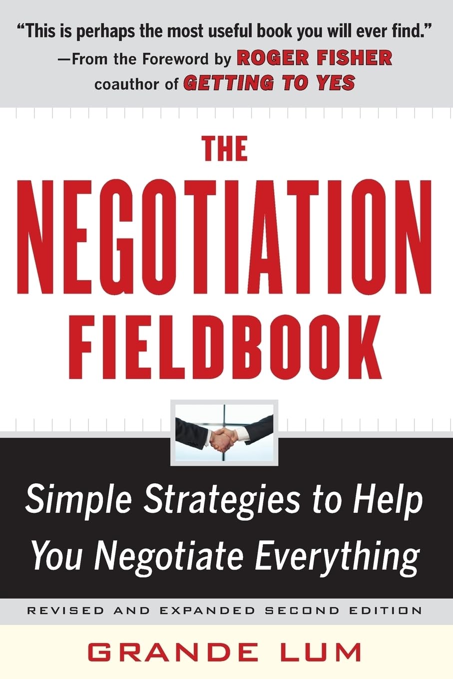 The Negotiation Fieldbook, Second Edition: Simple Strategies to Help You Negotiate Everything 9780071743471