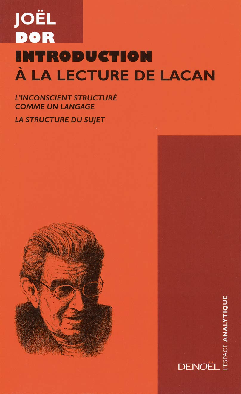 INTRODUCTION A LA LECTURE DE LACAN 9782207254080