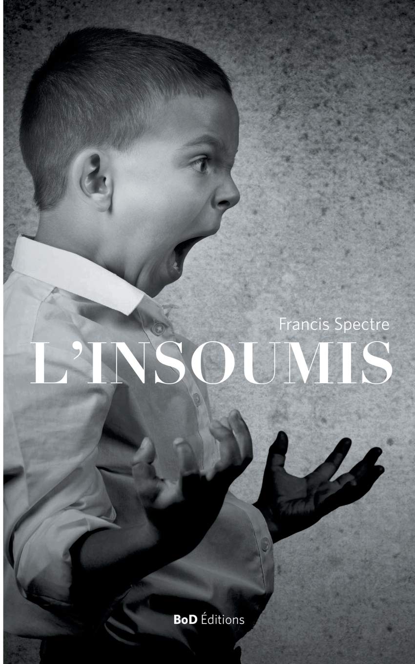 L'Insoumis 9782322146833