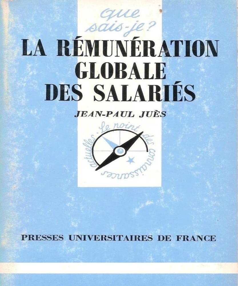 La rémunération globale des salariés 9782130467779