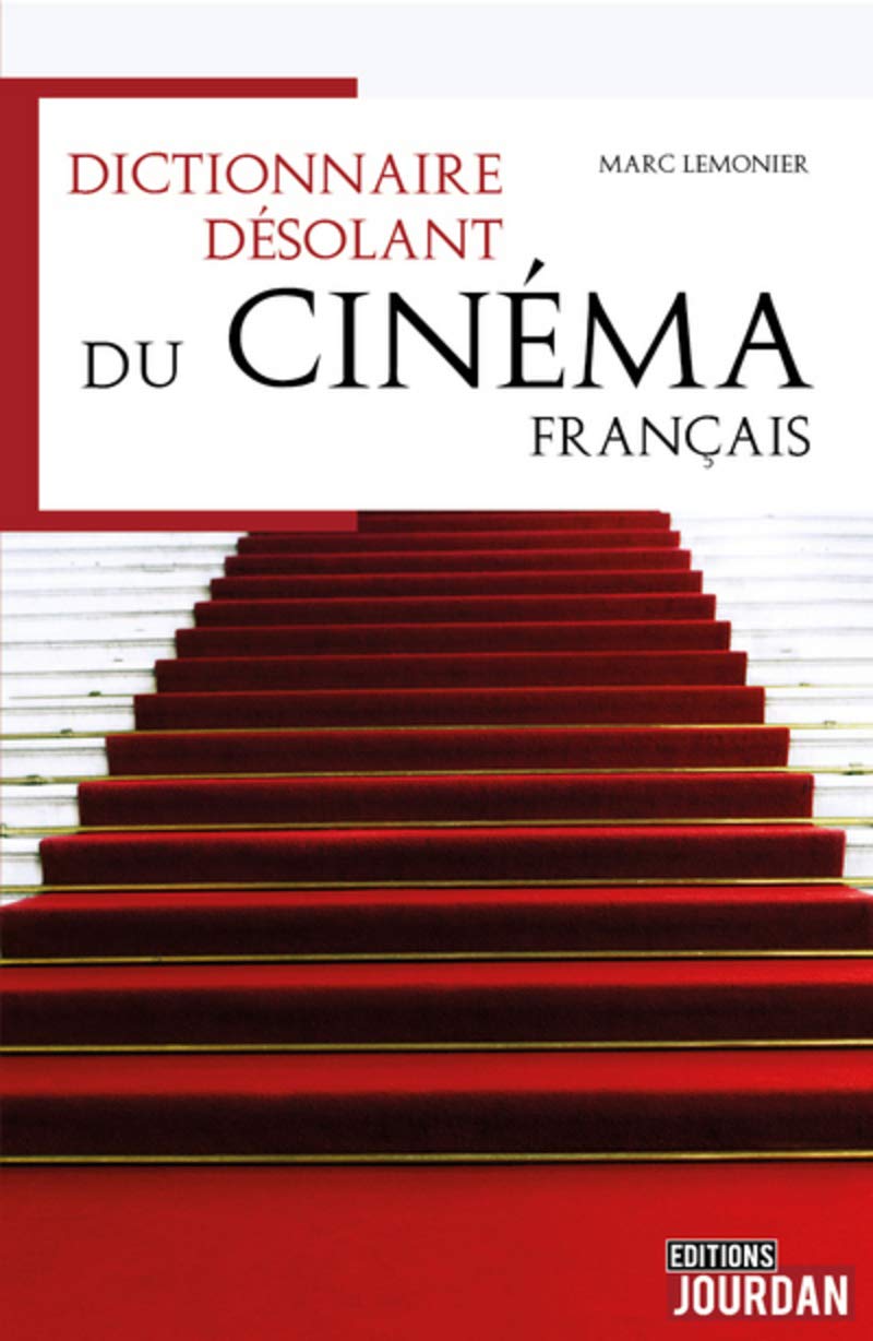 Dictionnaire désolant du cinéma francophone 9782874665646