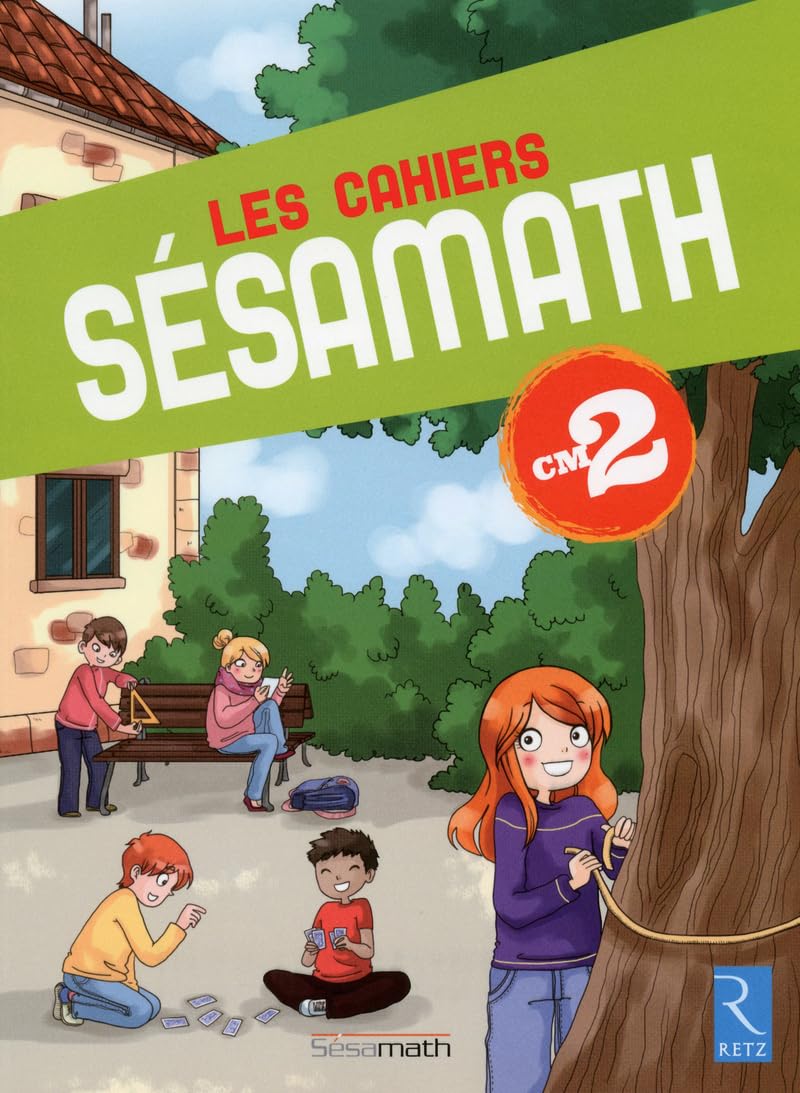 Les cahiers Sésamath CM2 9782725632292