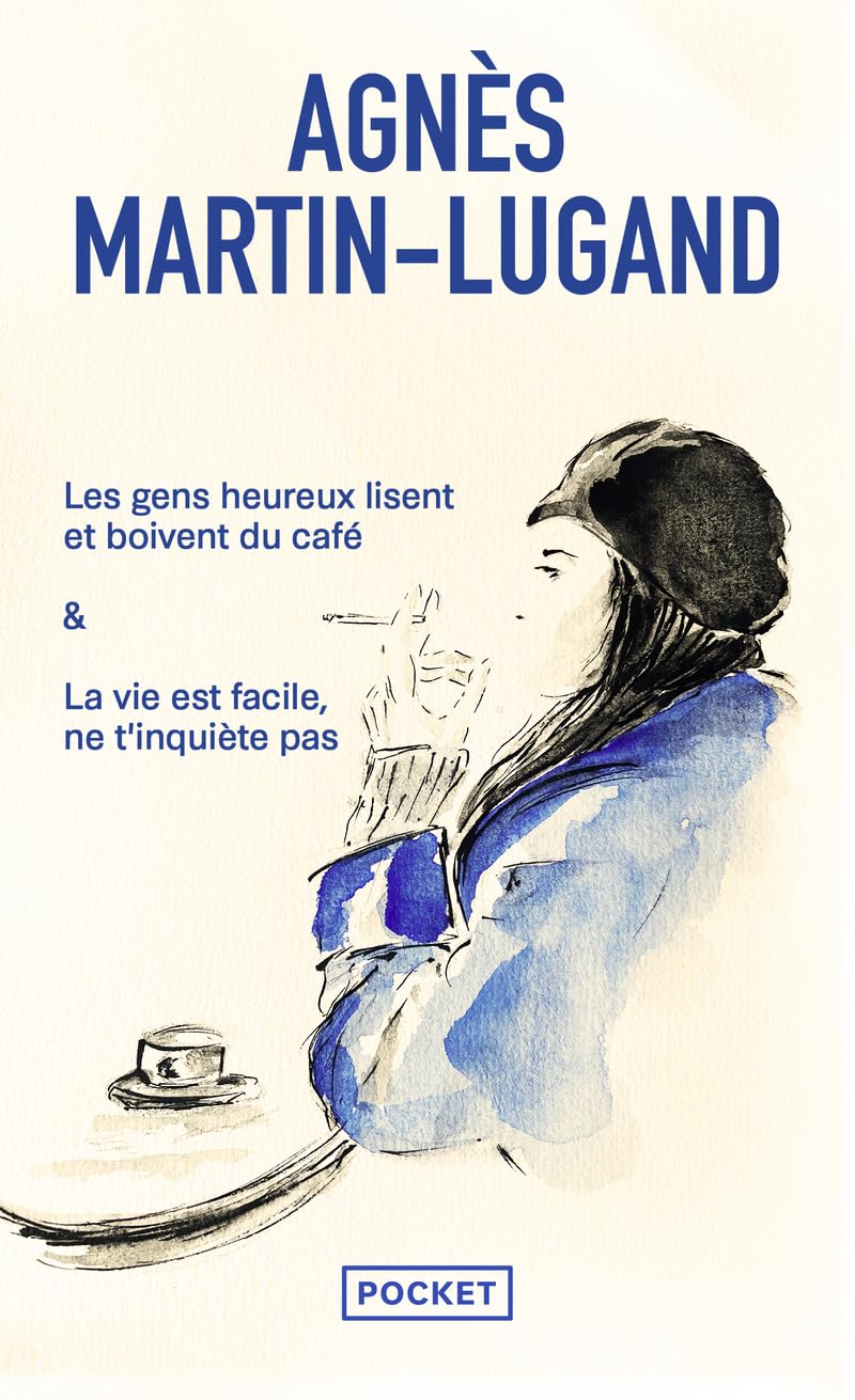 Les gens heureux lisent et boivent du café / La vie est facile, ne t'inquiète pas : Intégrale 9782266341622