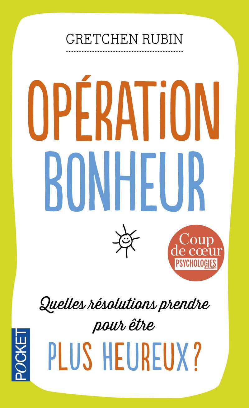 Opération bonheur: Quelles résolutions prendre pour être plus heureux ? 9782266230179