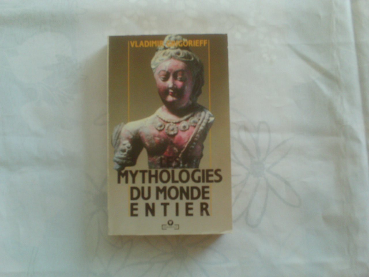 Les Mythologies du monde entier 9782501010412