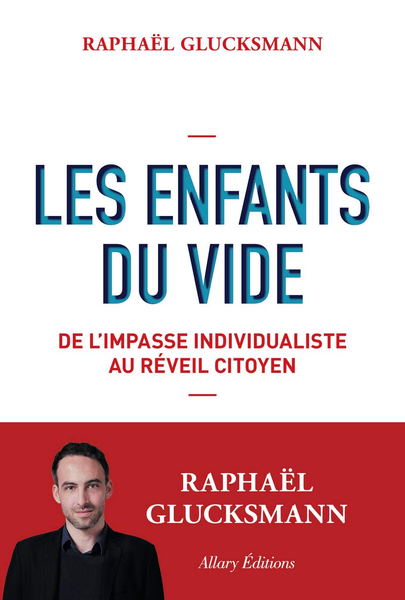 Les Enfants du vide - De l'impasse individualiste au réveil citoyen 9782370731623