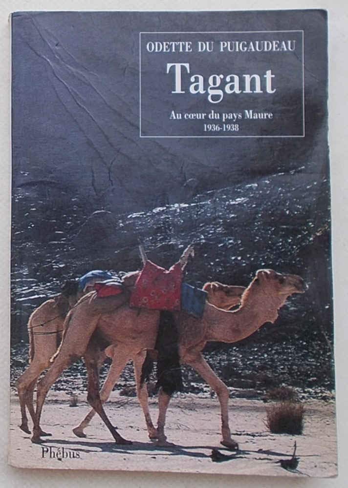 Tagant - Au coeur du pays Maure 1936-1938 9782859402778