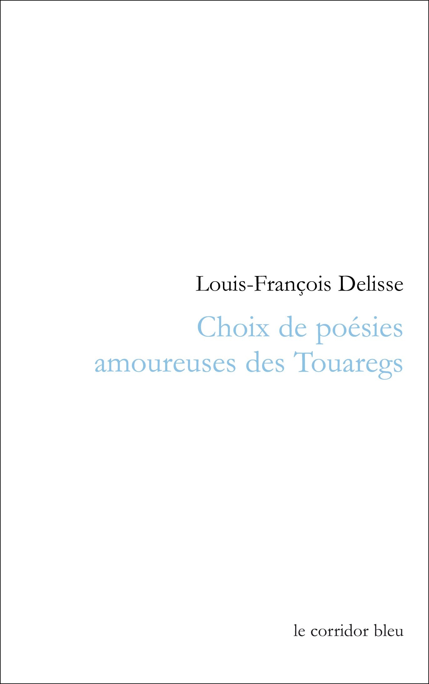 Choix de poésies amoureuses des Touaregs 9782914033213