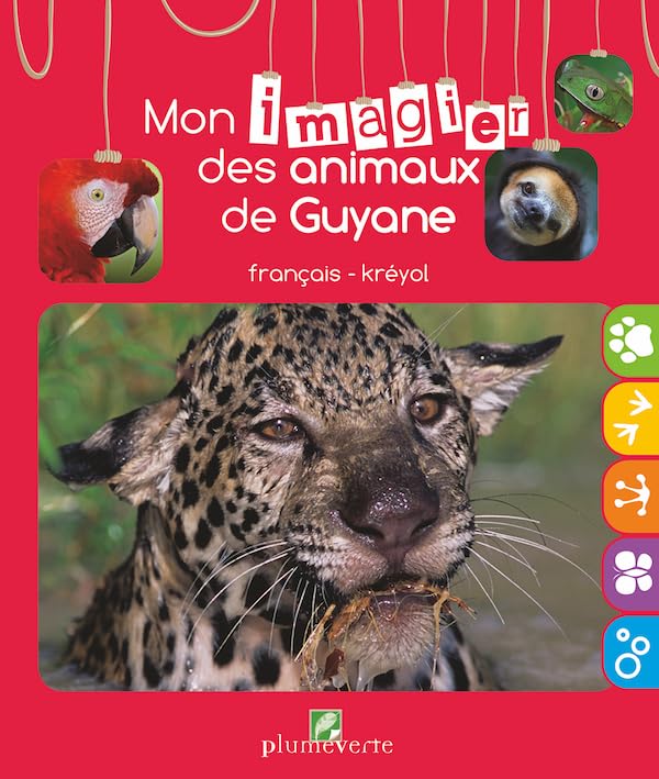 Mon imagier des animaux de Guyane 9782915678451