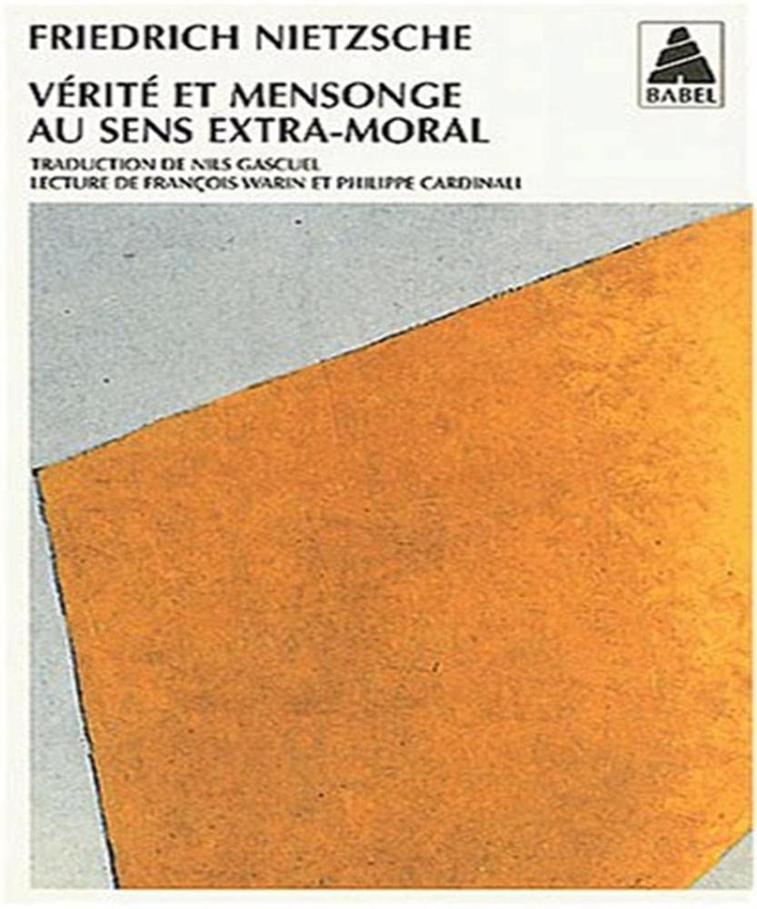 Vérité et mensonge au sens extra-moral 9782742737284
