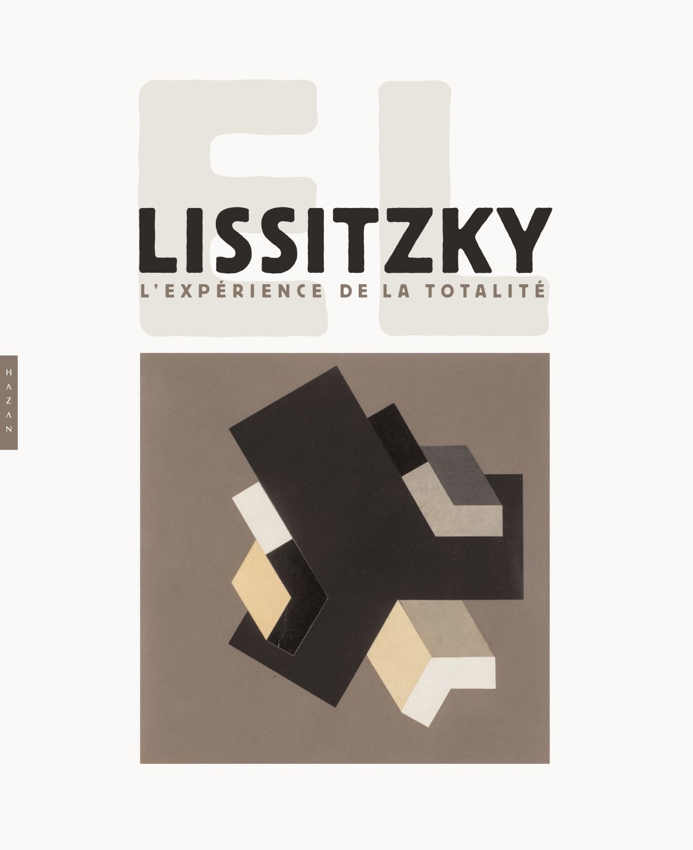 El Lissitzky. L'expérience de la totalité 9782754107402