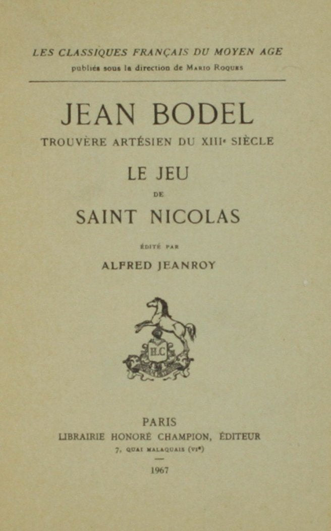 Jean Bodel: Trouvere Artesien Du Xiii Siecle - Le Jeu De Saint Nicolas 9780320060977
