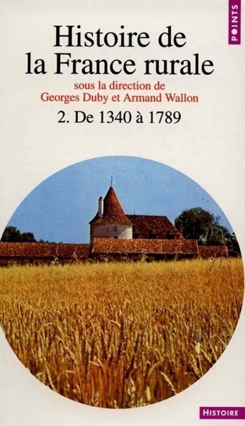 Histoire de la France rurale, tome 2 : De 1340 à 1789 9782020173339