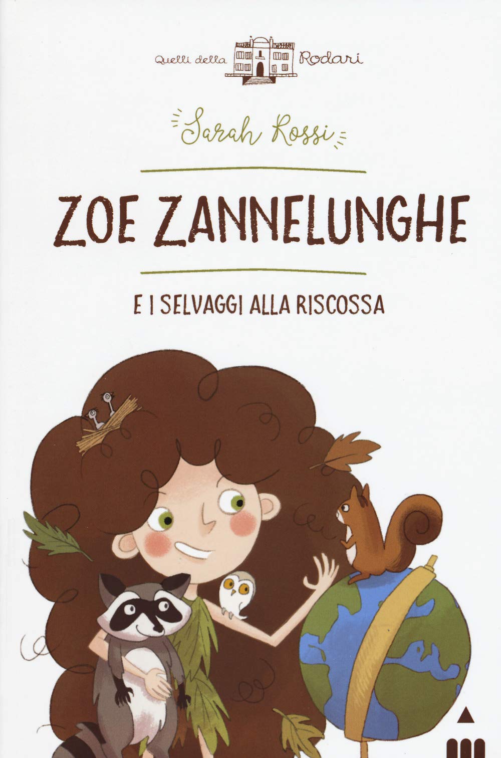 Zoe Zannelunghe e i selvaggi alla riscossa 9788878747241