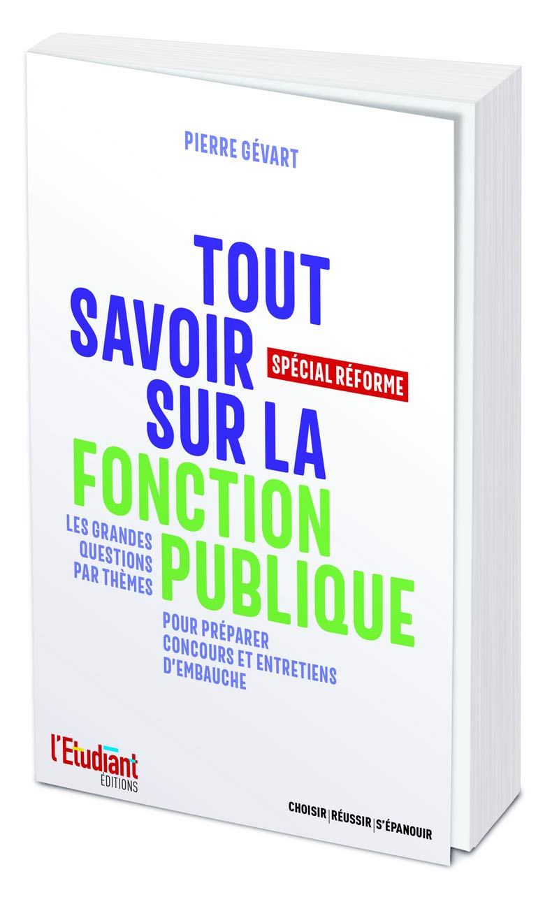 Tout savoir sur la fonction publique - Spécial réforme 9782360757848