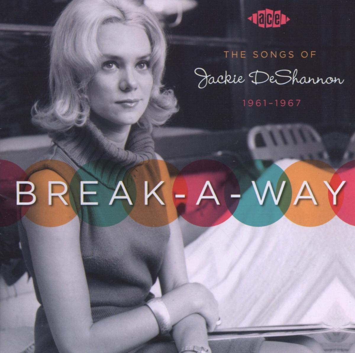 Break-A-Way: The Songs of Jackie Deshannon 0029667034920