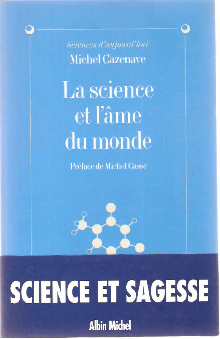 La Science et l'âme du monde 9782226082015