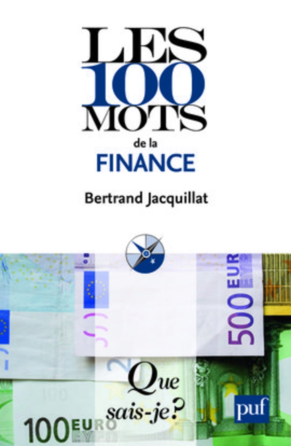 Les 100 mots de la finance 9782130578697