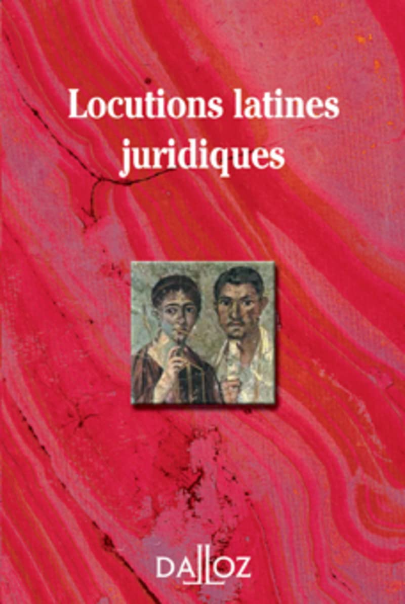 Locutions latines juridiques. 2e éd. 9782247070787
