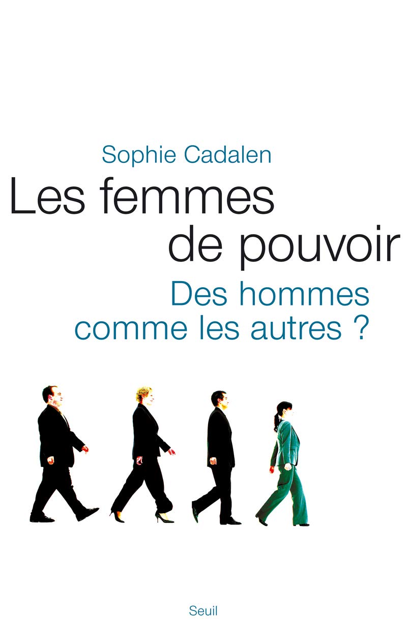 Les Femmes de pouvoir: Des hommes comme les autres ? 9782020959087