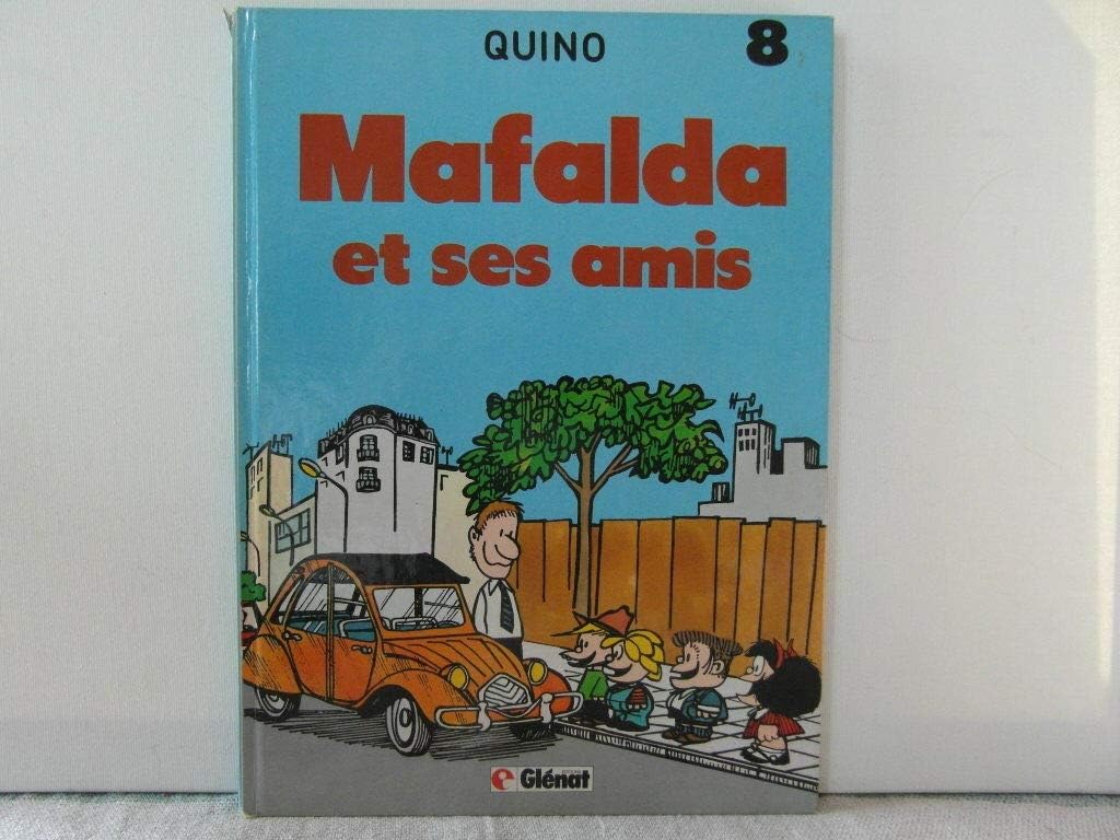 Mafalda et ses amis Tome 8 9782723404693