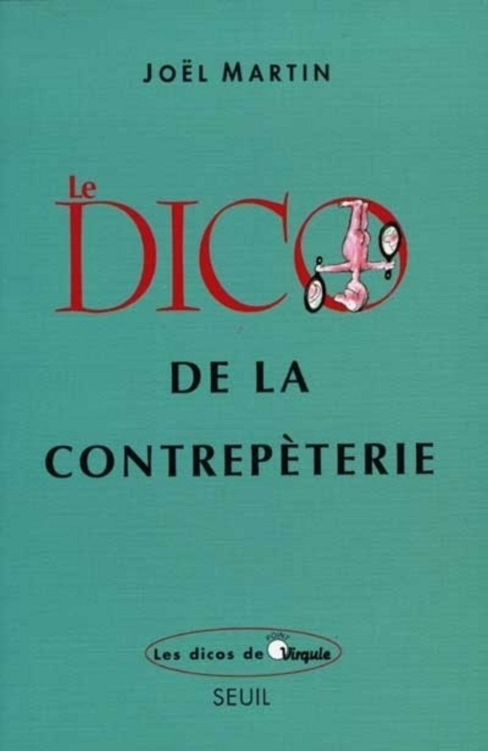Le Dico de la contrepèterie 9782020304085