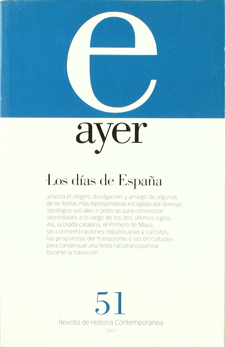 DÍAS DE ESPAÑA, LOS: Ayer 51 9788495379719