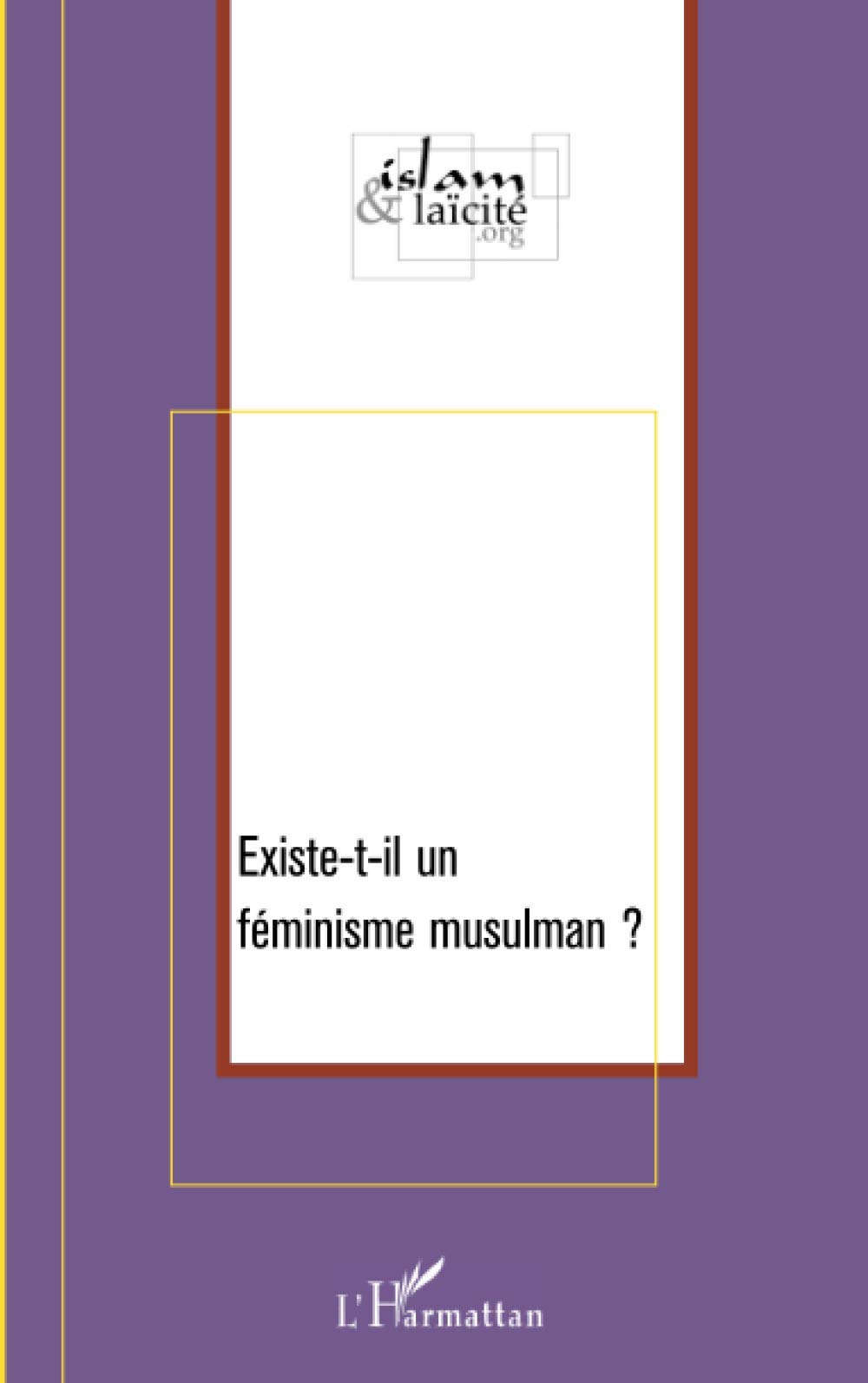 Existe-t-il un féminisme musulman ? 9782296035034