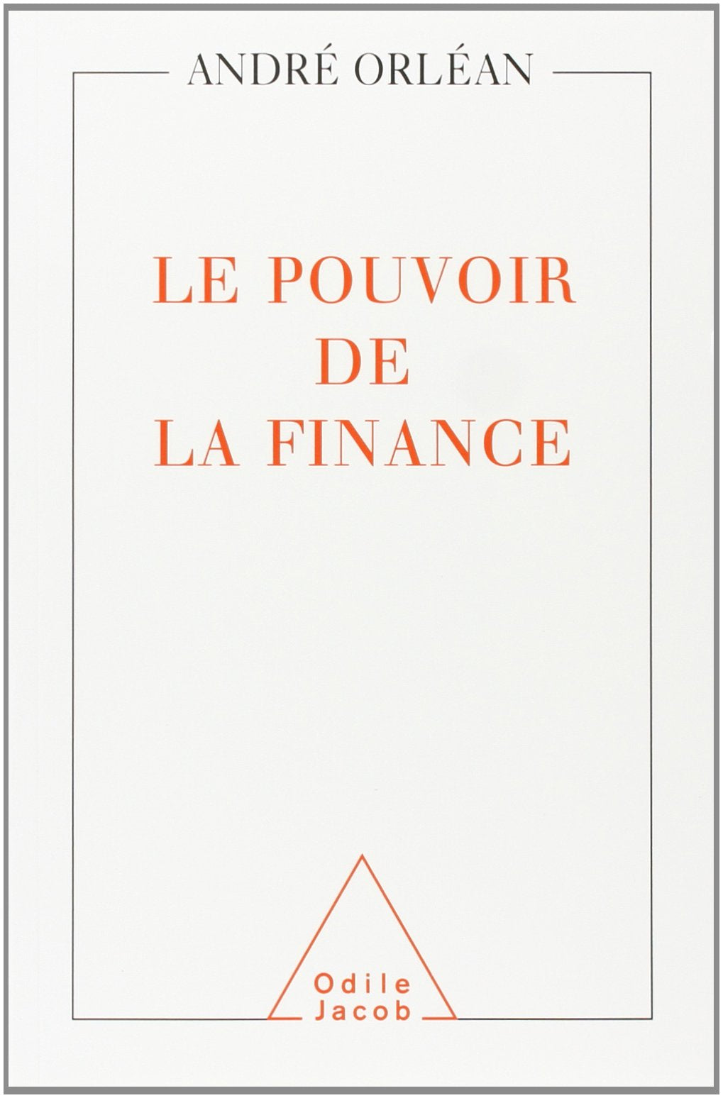 Le Pouvoir de la finance 9782738106988