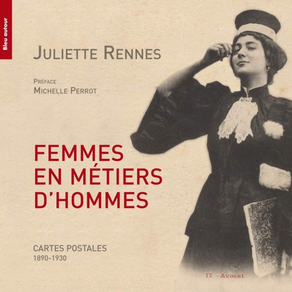 Femmes en métiers d'hommes: Cartes postales (1890-1920) 9782358480444