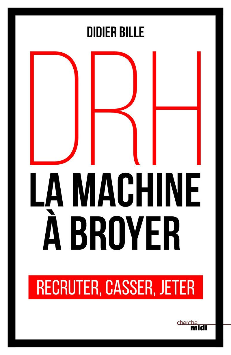 DRH, la machine à broyer 9782749158051