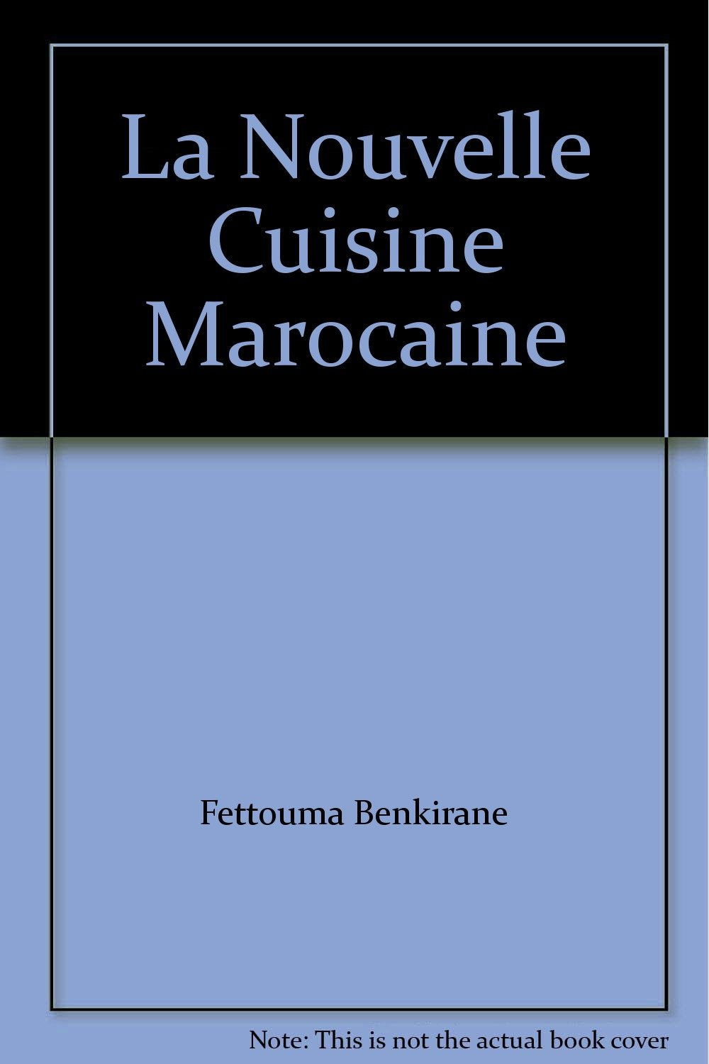 La Nouvelle Cuisine Marocaine