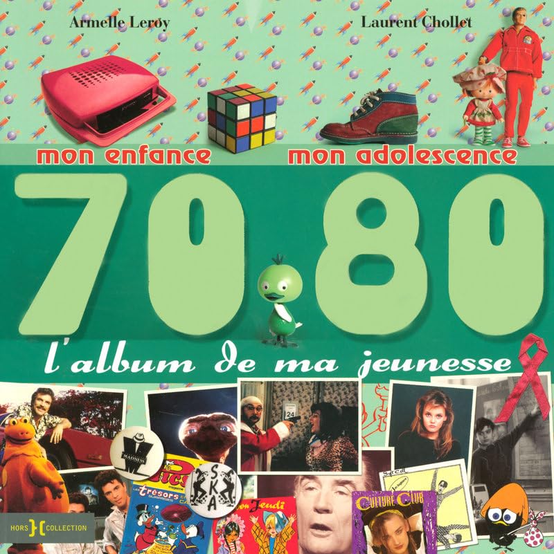 L'album de ma jeunesse 70-80 9782258074361