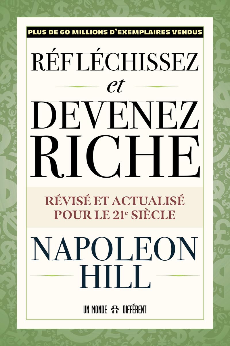 Réfléchissez et devenez riche - Révisé et actualisé pour le 21ème siècle 9782925337355