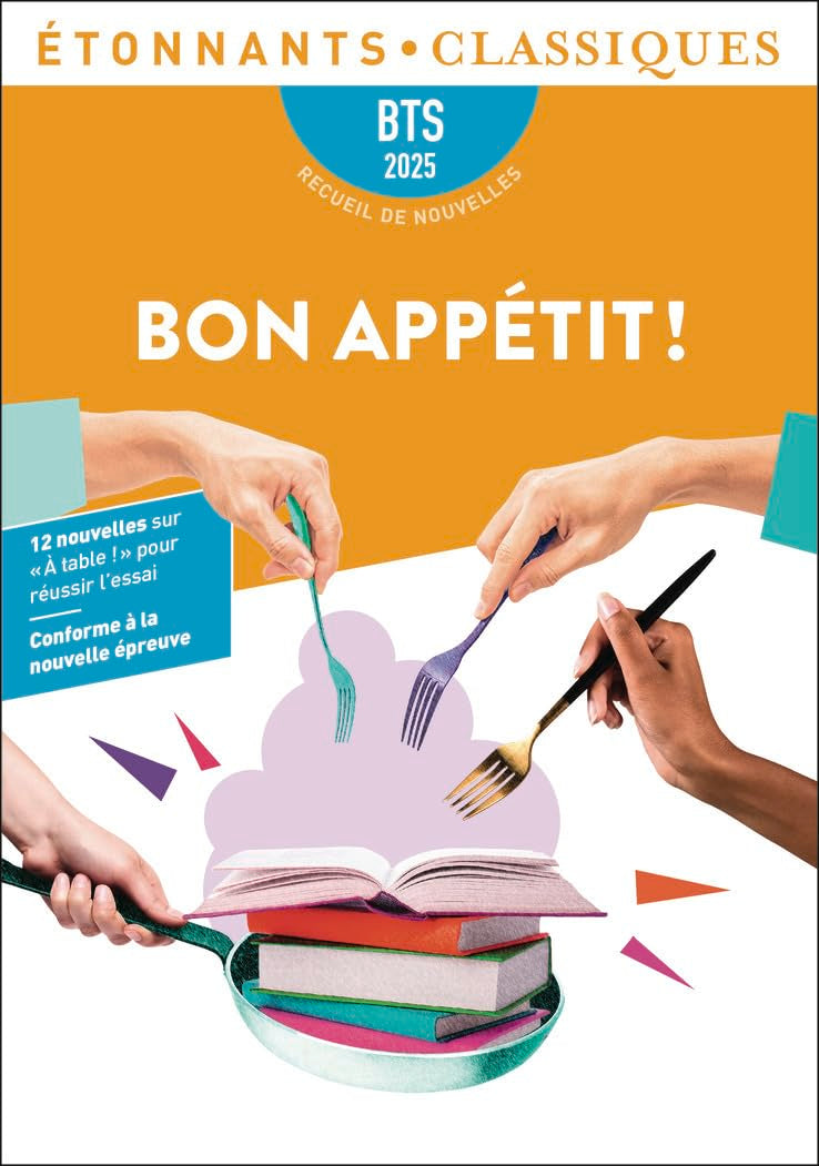 Bon appétit ! - BTS 2025: 12 nouvelles en lien avec le thème BTS : "À table !" 9782080447937