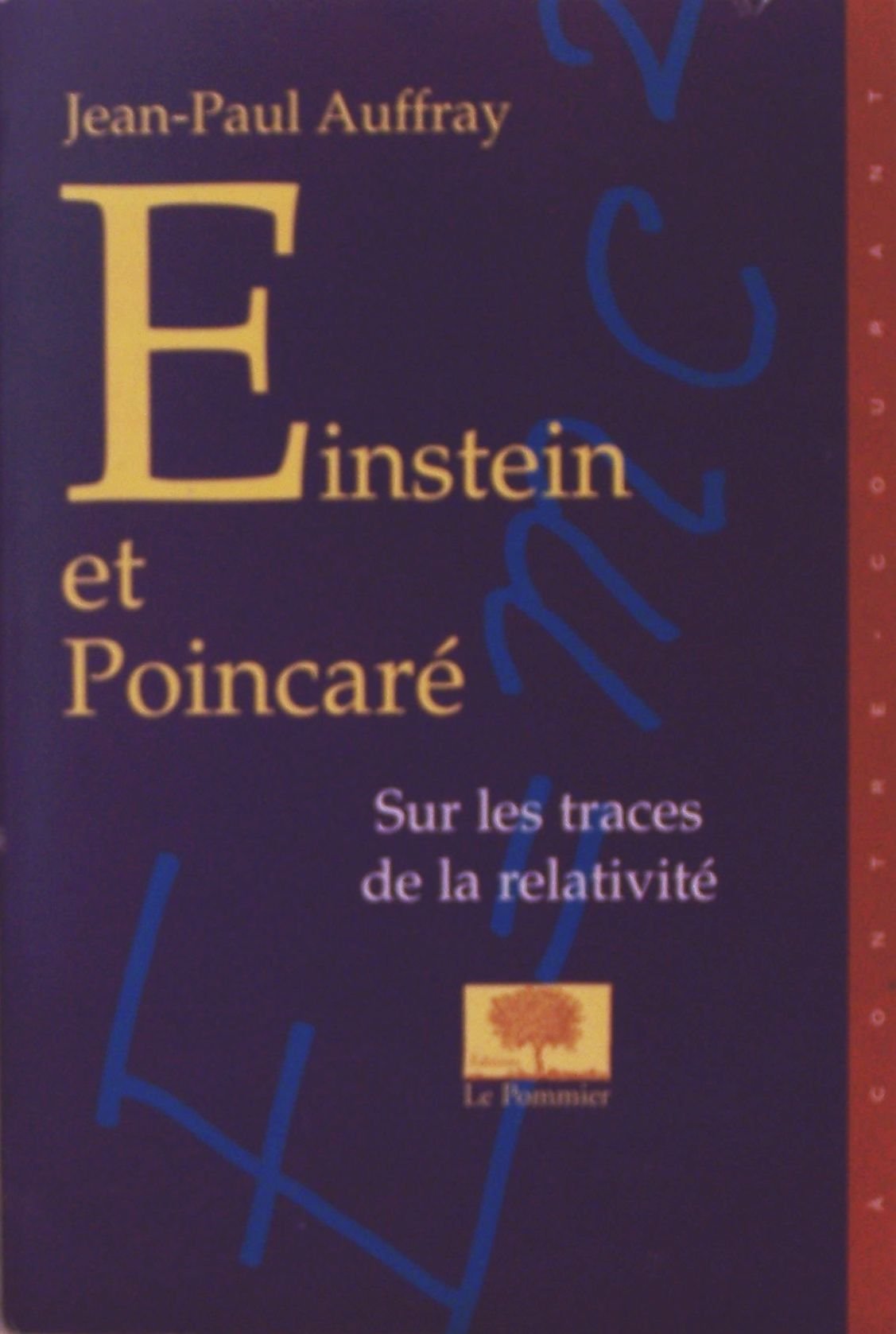 Einstein et Poincaré - Sur les traces de la relativité 9782746500150