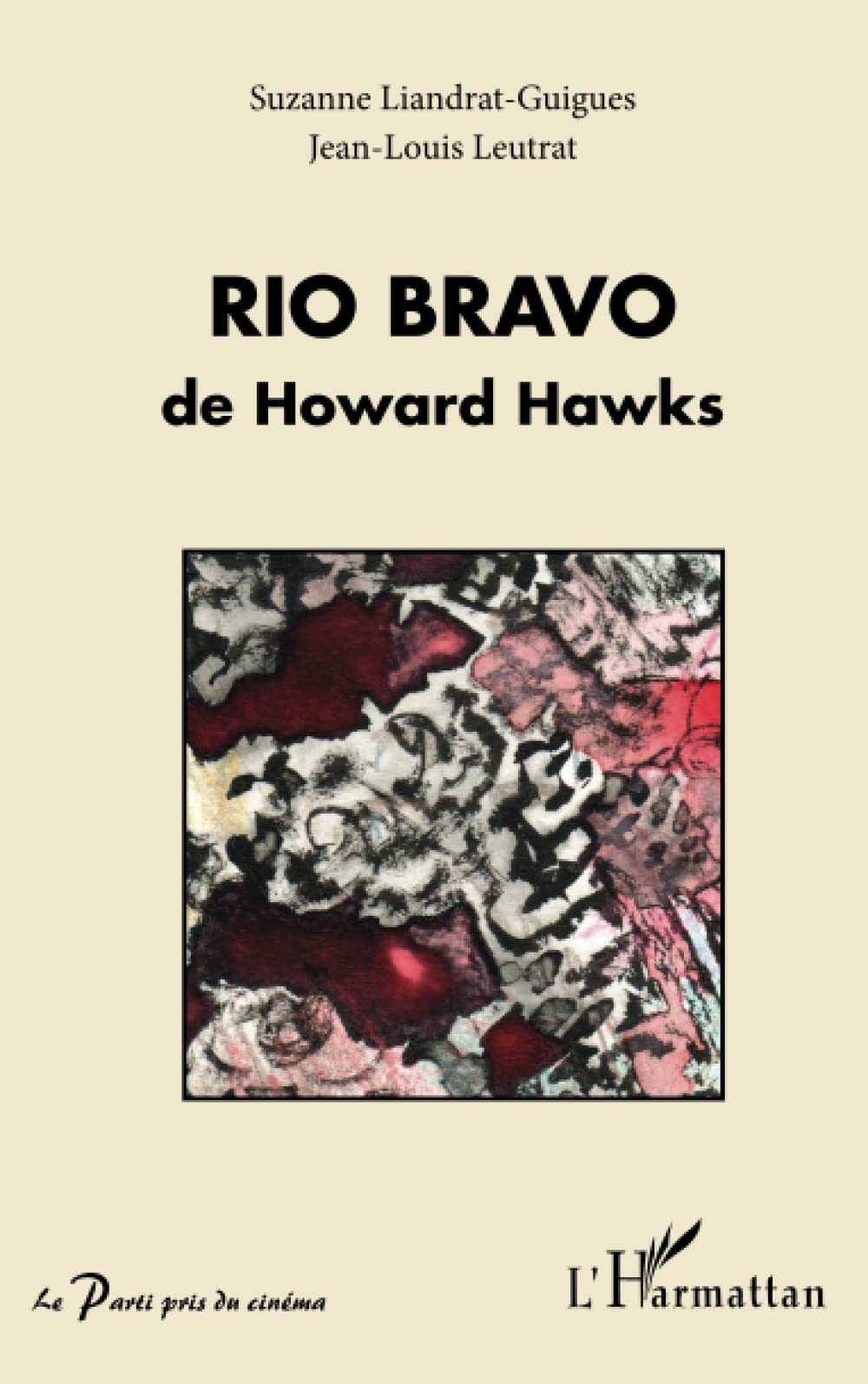 Rio Bravo de Howard Hawks 9782343011103