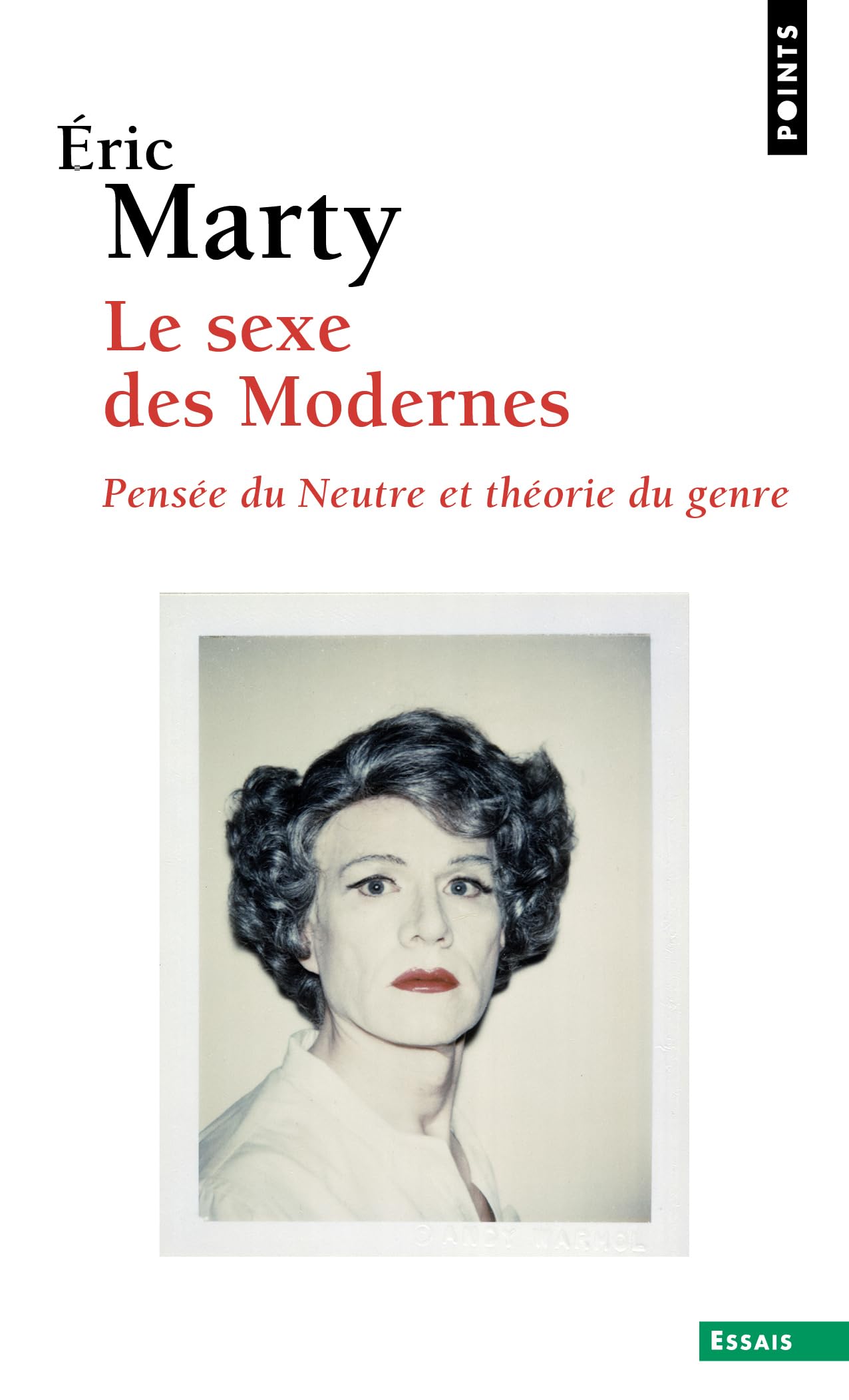 Le Sexe des Modernes: Pensée du Neutre et théorie du genre 9791041425785