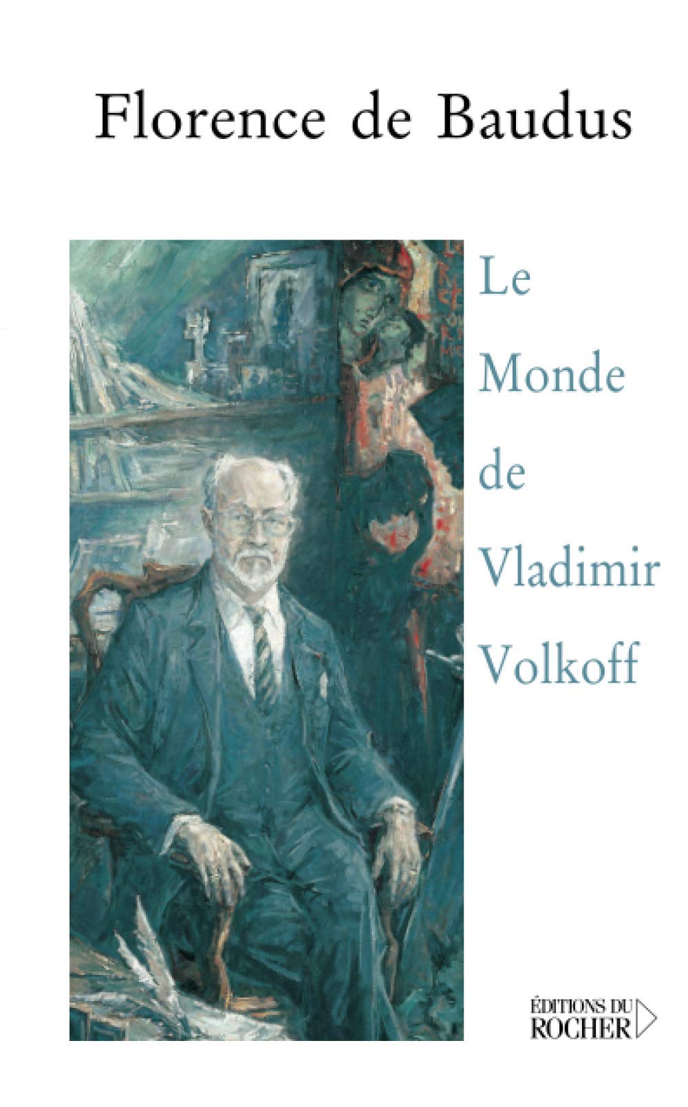 Le Monde de Vladimir Volkoff 9782268044989