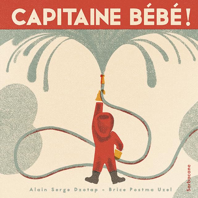 CAPITAINE BÉBÉ 9782377314973
