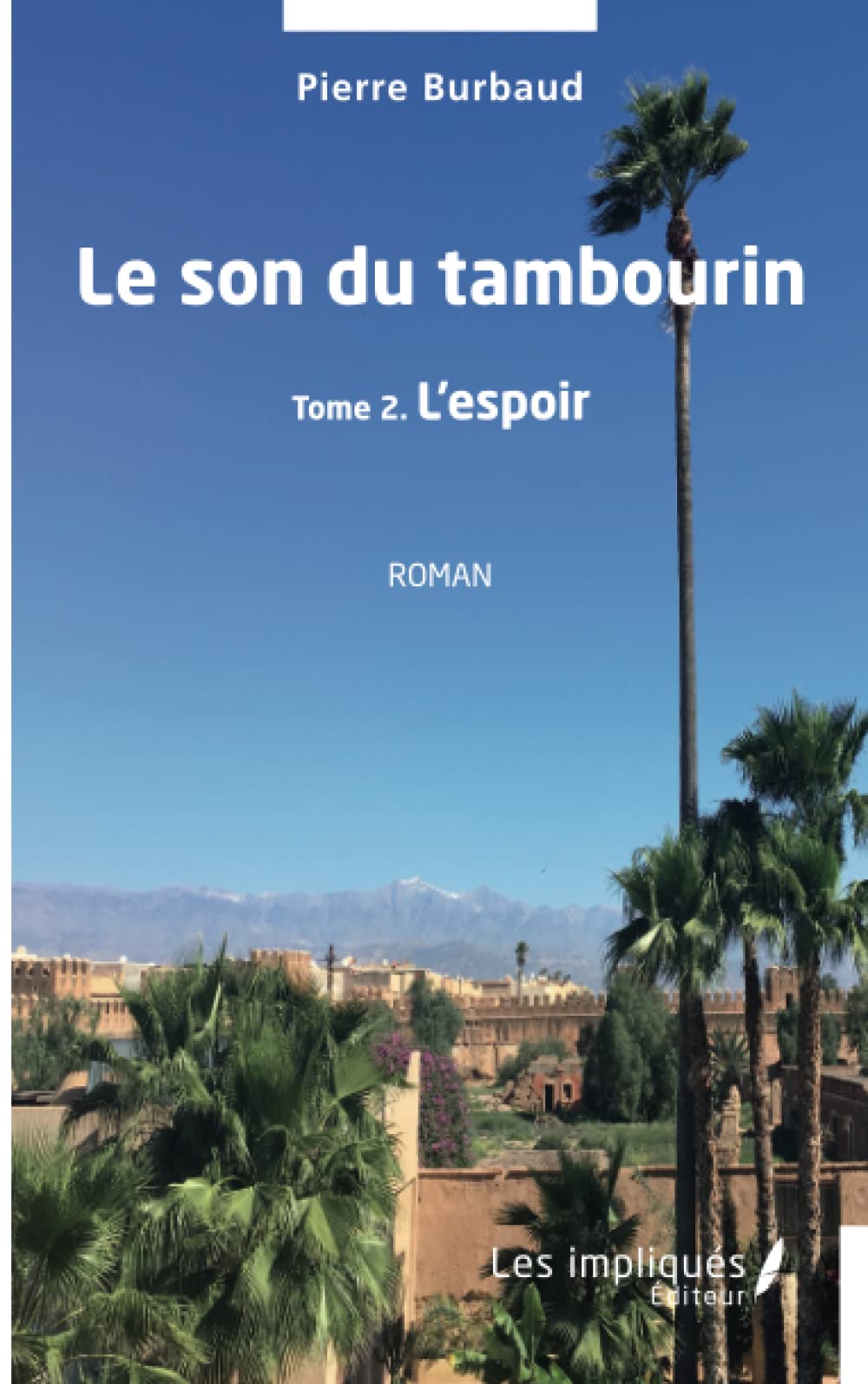 Le son du tambourin: Tome 2 L'espoir Roman 9782384174683