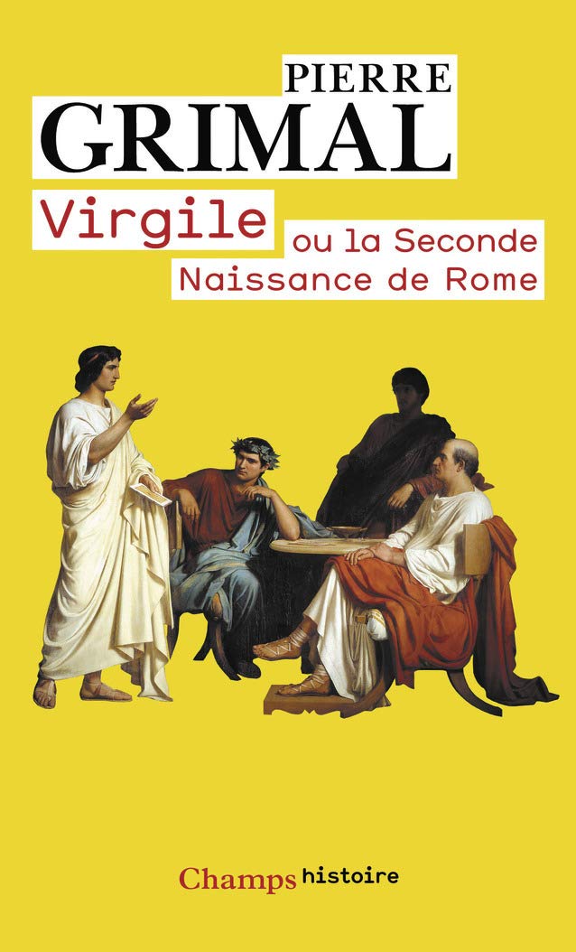 Virgile: ou la seconde naissance de Rome 9782080812087