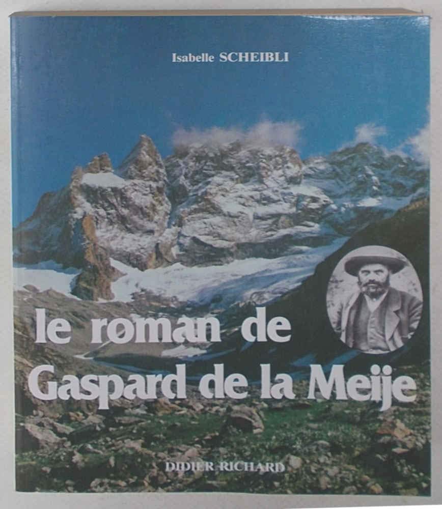 Le Roman de Gaspard de la Meije 9782703800316