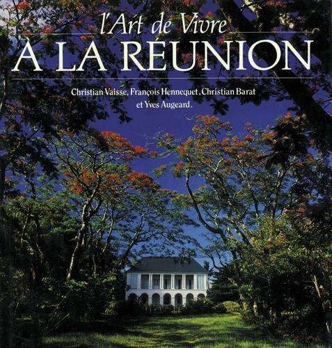 L'Art de vivre à la Réunion 9782082009683