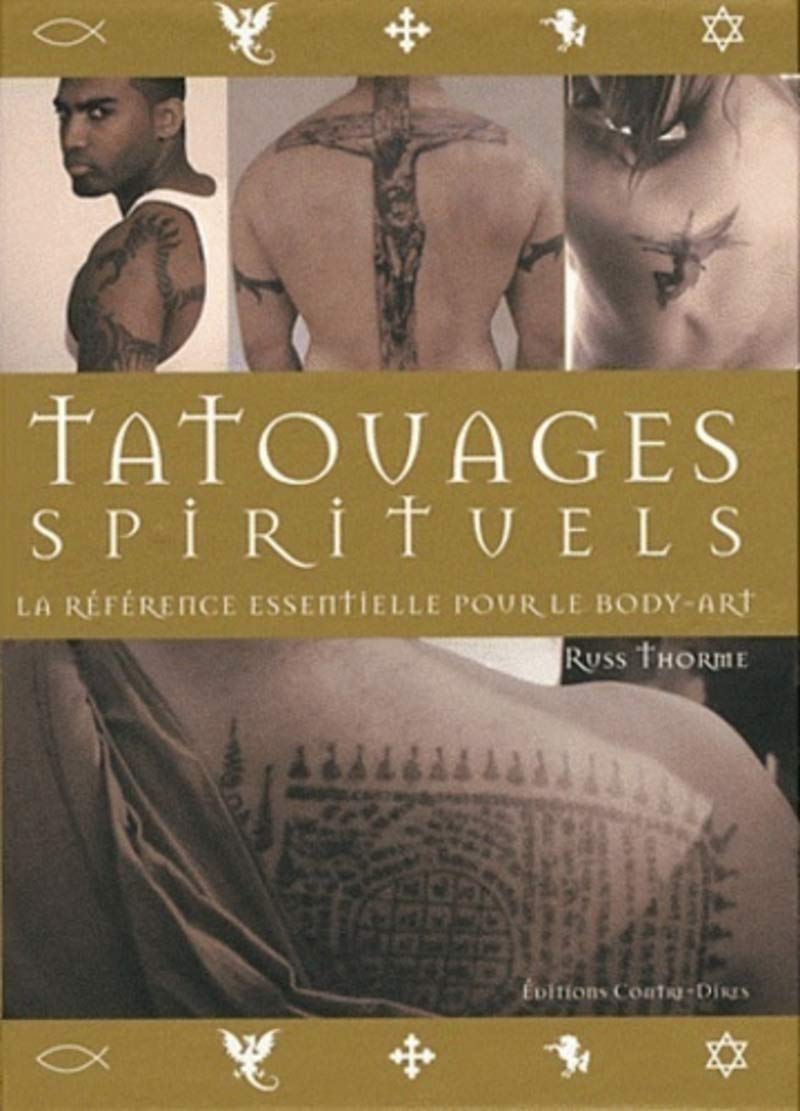 Tatouages spirituels - La référence essentielle pour le bodu-art 9782849332122