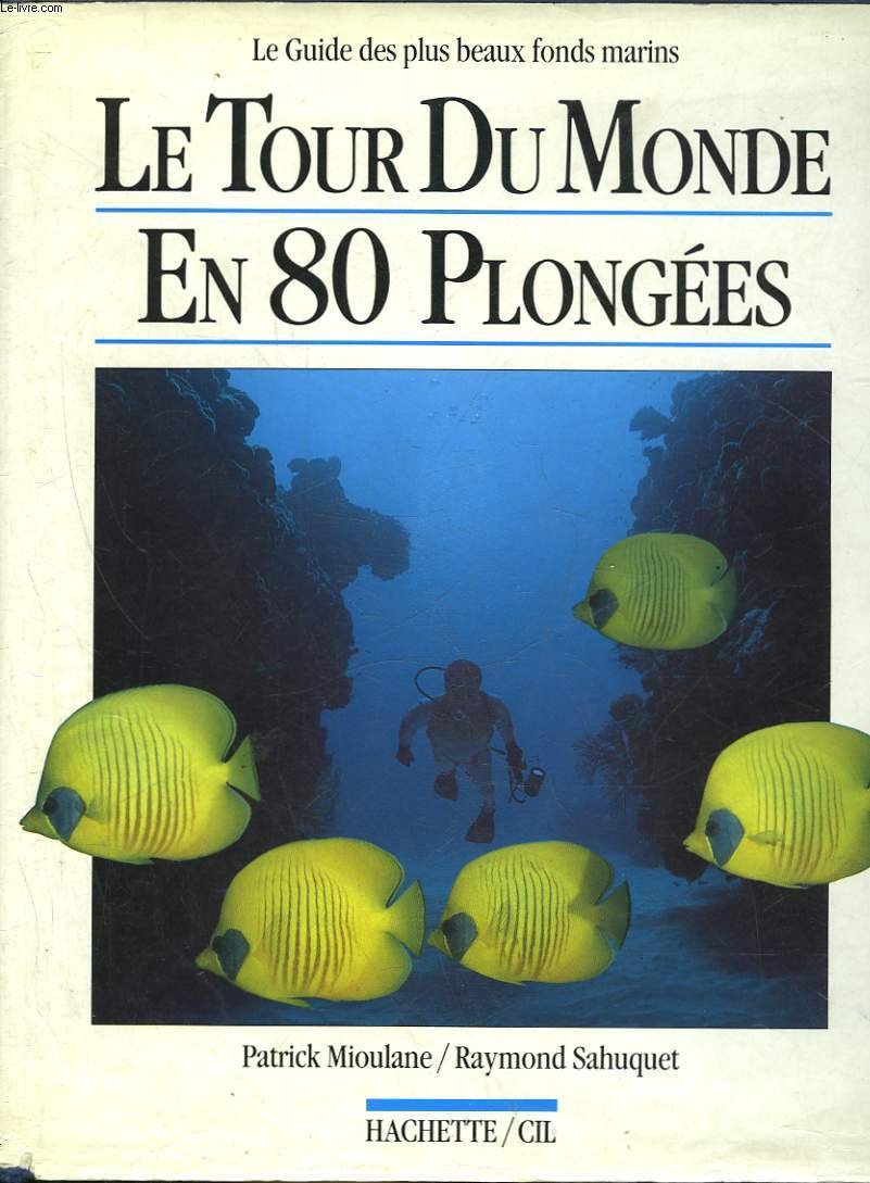 Le tour du monde en 80 plongées 9782731801873