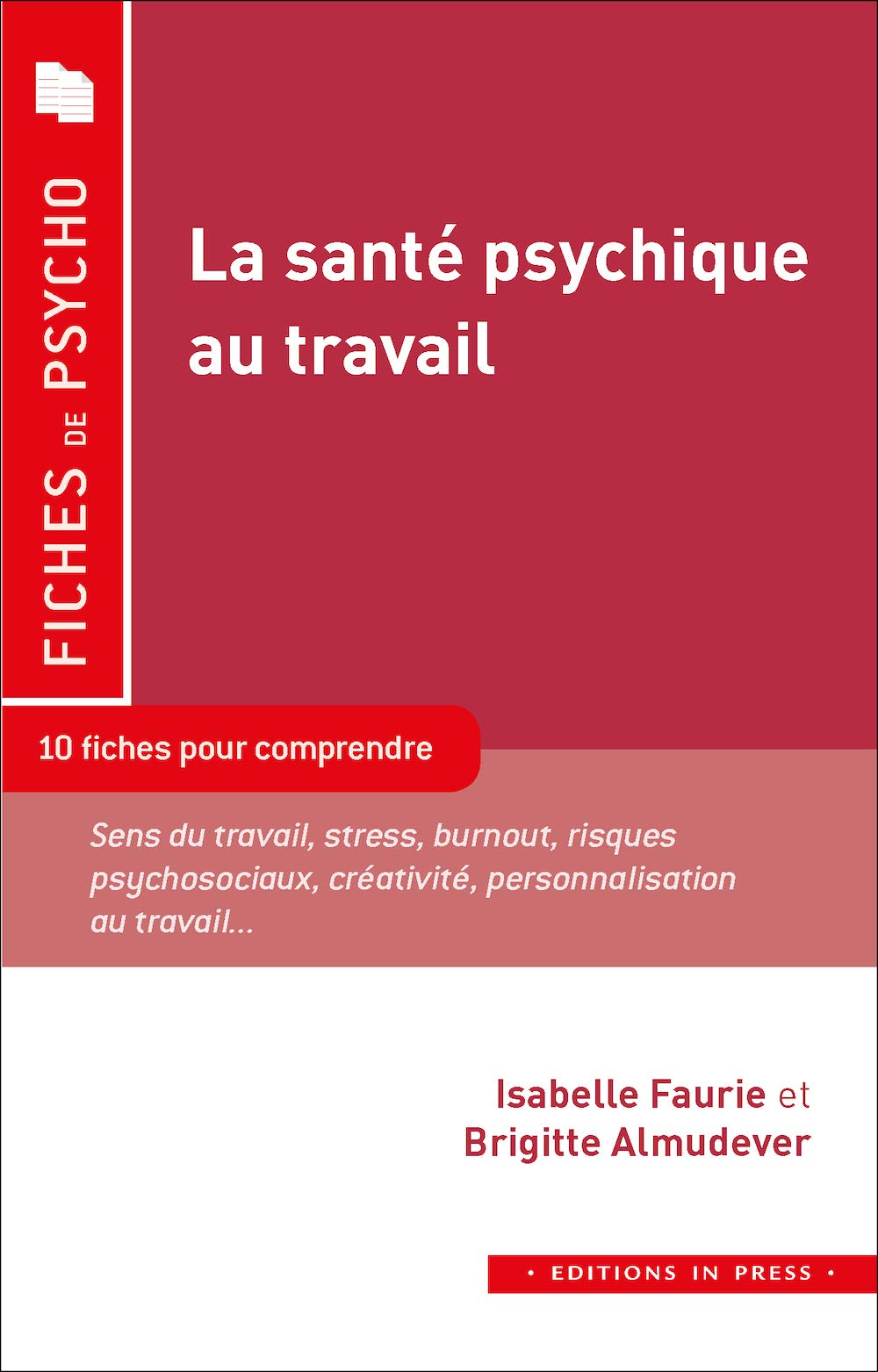 La santé psychique au travail: 10 fiches pour comprendre 9782848355726