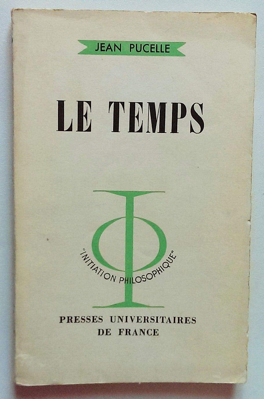 Le Temps : Par Jean Pucelle,... 4e édition