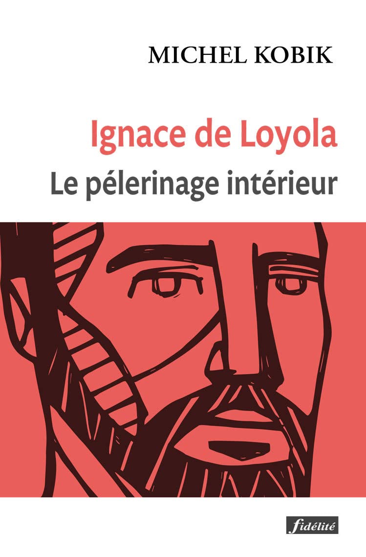 Ignace de Loyola, le pèlerinage intérieur 9782873568818